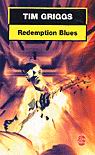 Redemption blues - TIM GRIGGS