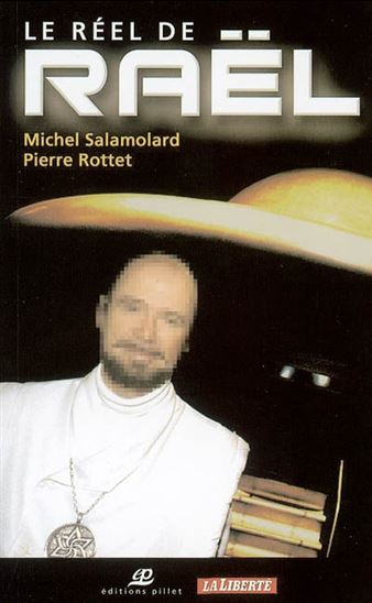 Le Réel de Raël - MICHEL SALAMOLARD - PIERRE ROTTET