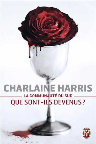 La Communauté du sud : que sont-ils devenus? - CHARLAINE HARRIS