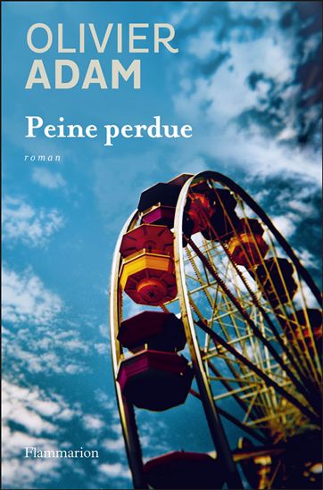 Peine perdue - OLIVIER ADAM