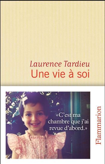 Une vie à soi - LAURENCE TARDIEU