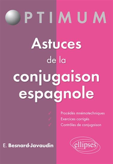 Astuces de la conjugaison espagnole - EUGENIO BESNARD-JAVAUDIN