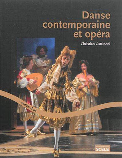 Danse contemporaine et opéra - CHRISTIAN GATTINONI