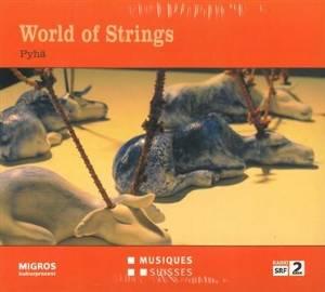 World Of Strings - Pyhä - FLISCH RAETUS