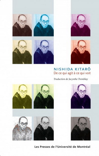 De ce qui agit à ce qui voit - NISHIDA KITARO