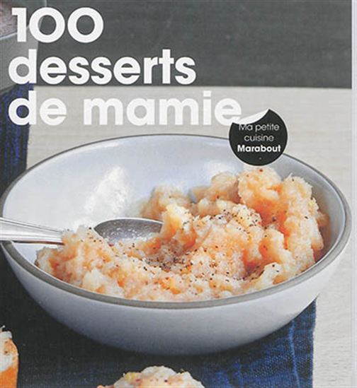 100 desserts de mamie - COLLECTIF