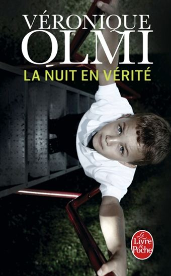 La Nuit en vérité - VÉRONIQUE OLMI