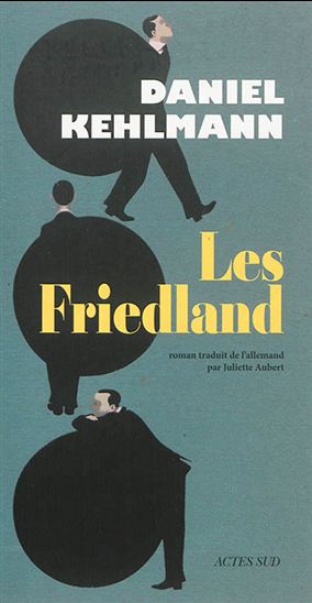 Les Friedland - DANIEL KEHLMANN