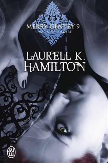 Frisson de lumière #09 - LAURELL K HAMILTON