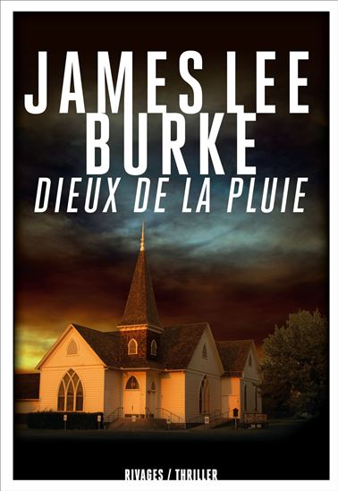 Dieux de la pluie - JAMES LEE BURKE