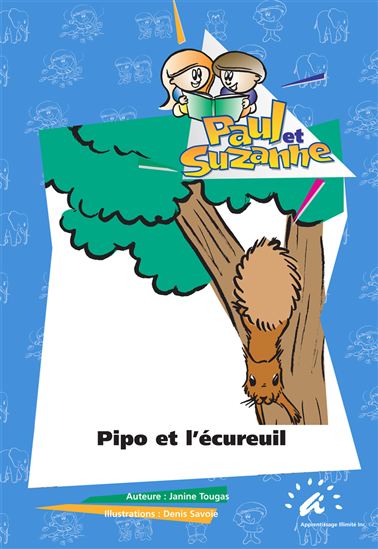 Pipo et l’écureuil - DENIS SAVOIE - JANINE TOUGAS