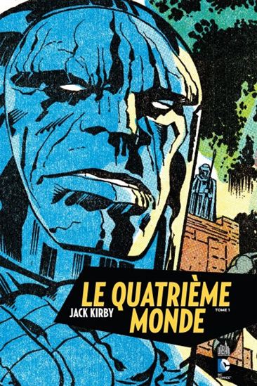 Le Quatrième monde T.01 - JACK KIRBY