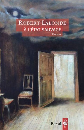 À l&#39;état sauvage - ROBERT LALONDE