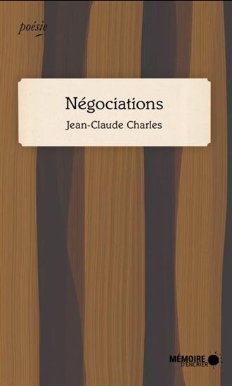 Négociations - JEAN-CLAUDE CHARLES