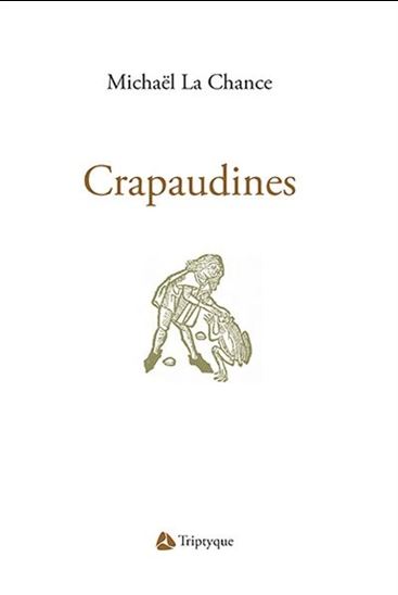 Crapaudines - MICHAËL LA CHANCE