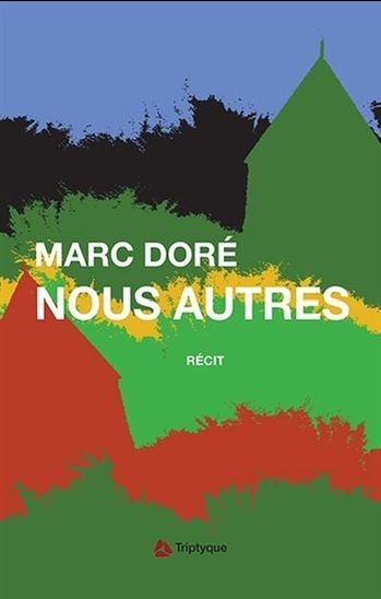 Nous autres - MARC DORÉ
