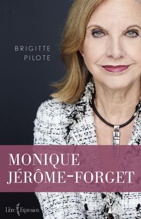Monique Jérôme-Forget - BRIGITTE PILOTE