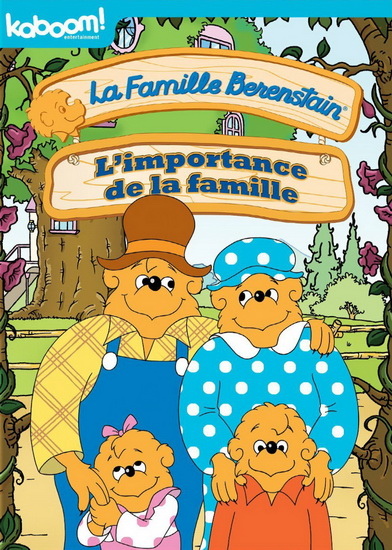 La Famille Berenstain : L'importance de la famille - FAMILLE BERENSTAIN (LA)