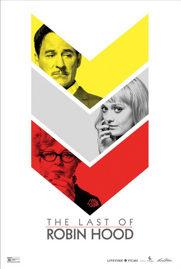 The Last of Robin Hood - GLATZER RICHARD - WESTMORELAND WASH