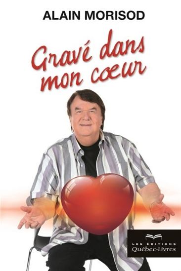 Gravé dans mon coeur - ALAIN MORISOD
