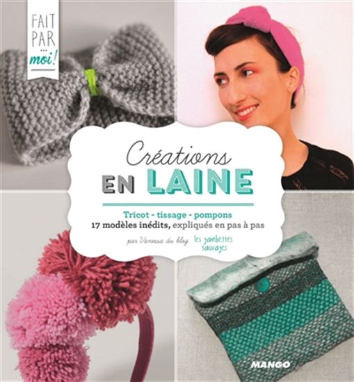 Créations en laine : tricot, tissage, pompons - VANESSA DE ABREU