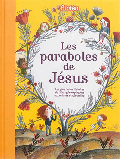 Les Paraboles de Jésus : les plus belles histoires de l&#39;Évangile expliquées aux enfants d&#39;aujourd&#39;hui - COLLECTIF