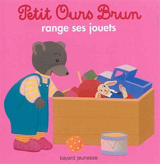 Petit Ours Brun range ses jouets N. éd. - MARIE AUBINAIS - DANIÈLE BOUR