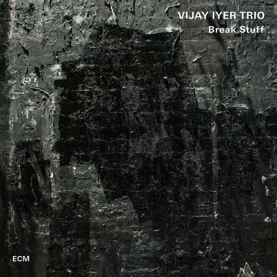 Break Stuff - IYER VIJAY