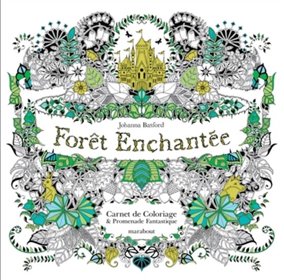 Forêt enchantée : carnet de coloriage & promenade fantastique - JOHANNA BASFORD