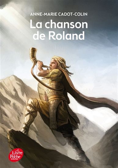 La Chanson de Roland N. éd. - ANNE-MARIE CADOT-COLIN
