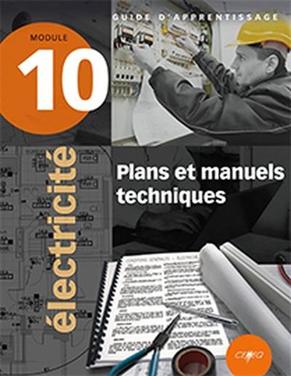 Électricité Module 10 Plans et manuel techniques : 5295-100-G - COLLECTIF