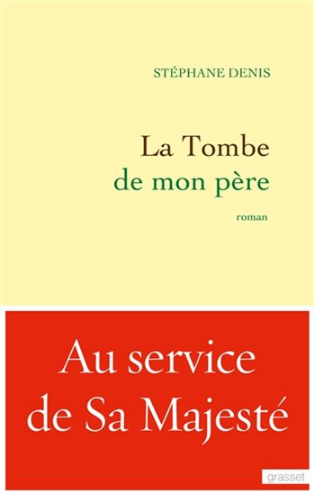 La Tombe de mon père - STÉPHANE DENIS