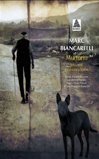 Murtoriu : ballade des innocents - MARCU BIANCARELLI