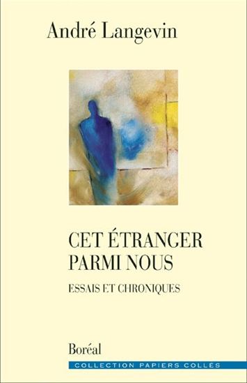 Un étranger parmi nous - ANDRÉ LANGEVIN