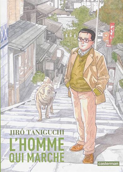 L&#39;Homme qui marche - JIRÔ TANIGUCHI