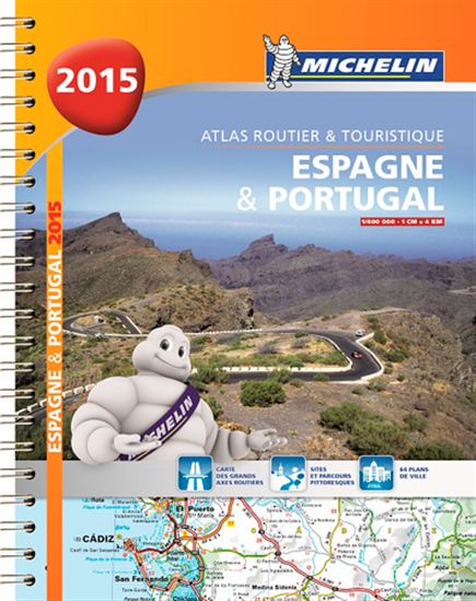 Espagne & Portugal 2015 : atlas routier et touristique - COLLECTIF