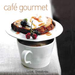 Café gourmet - SUSIE THEODOROU