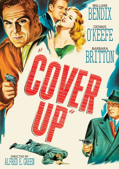 Cover Up (1949) - GREEN ALFRED E.