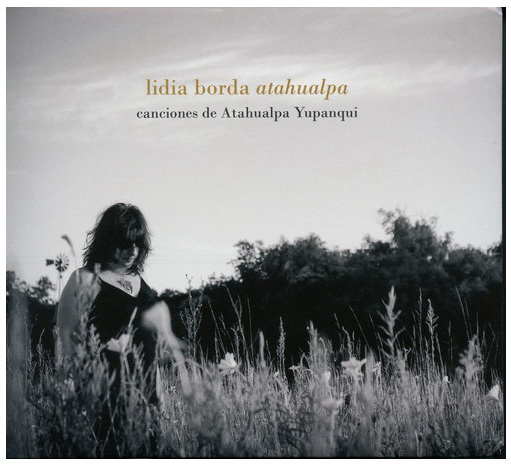 Canciones De Atahualpa Yupanqui - YUPANQUI - BORDA LUIS