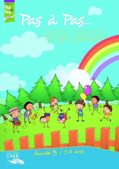 Pas à pas... temps pascal ! : année B/7-11 ans : lot de 10 dépliants - COLLECTIF