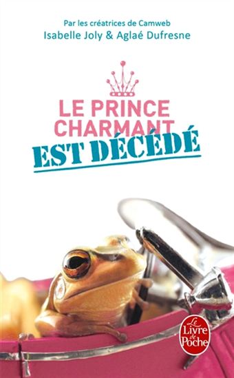 Le Prince charmant est décédé - ISABELLE JOLY - AGLAÉ DUFRESNE