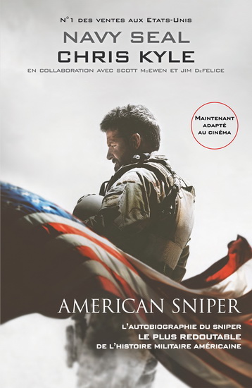 American Sniper : l&#39;autobiographie du sniper le plus redoutable de l&#39;histoire militaire américaine 2e éd. - CHRIS KYLE