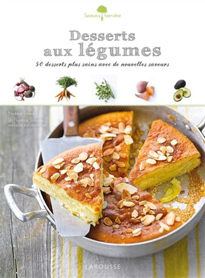 Desserts aux légumes - NOÉMIE STROUK