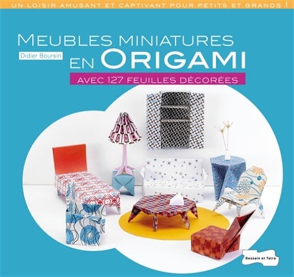 Meubles miniatures en origami - DIDIER BOURSIN
