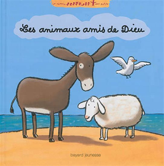 Les Animaux amis de Dieu N. éd. - GENNEVIÈVE LAURENCIN - ÉRIC GASTÉ
