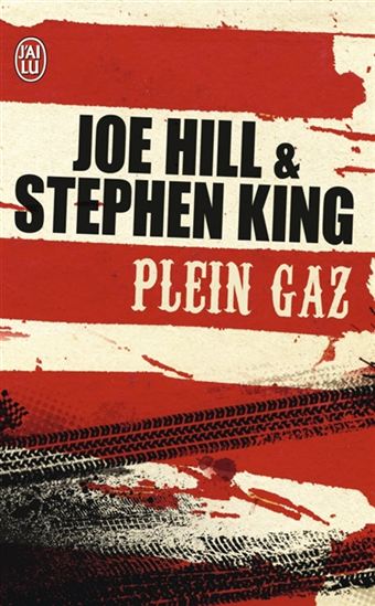 Plein gaz - JOE HILL - STEPHEN KING