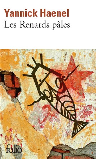 Les Renards pâles - YANNICK HAENEL