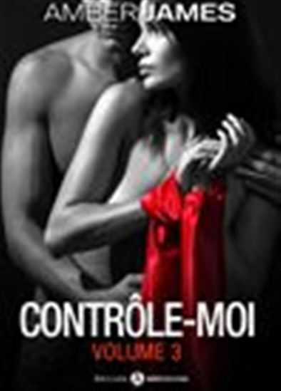 Contrôle-moi - Volume 3 - AMBER JAMES