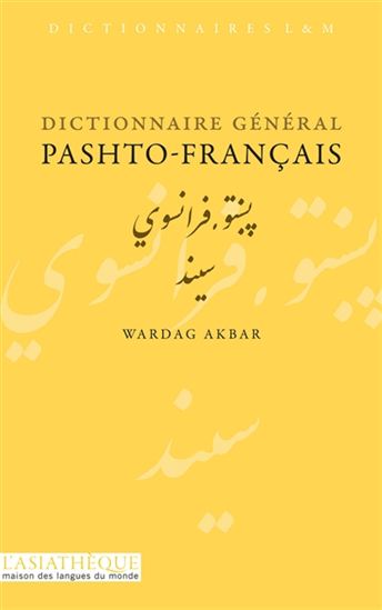 Dictionnaire général pashto-français - WARDAG AKBAR