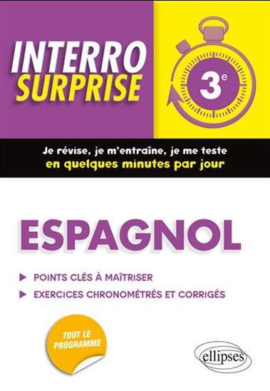 Espagnol 3e : points clés à maîtriser, exercices chronométrés et corrigés - NATHALIE GONZALEZ-POLLET